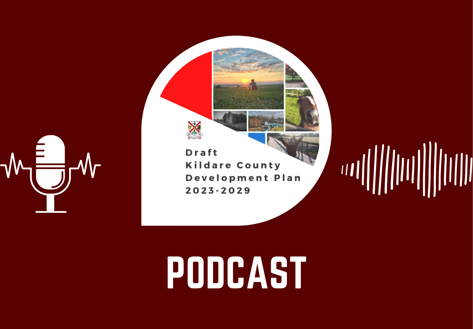 Kildare County Council Launch Podcast on the Kildare County Development Plan